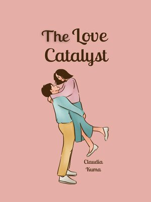 cover image of The Love Catalyst